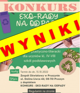 Wyniki konkursu plastyczno - literackiego ,,EKO-RADY NA ODPADY