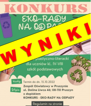 Wyniki konkursu plastyczno - literackiego ,,EKO-RADY NA ODPADY